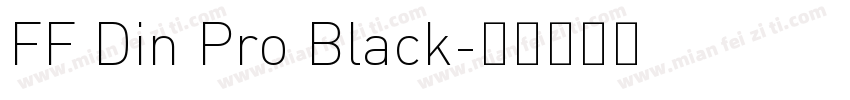 FF Din Pro Black字体转换